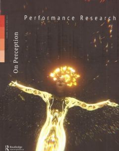 Front cover of Performance Research: Volume 26 Issue 3 - On Perception